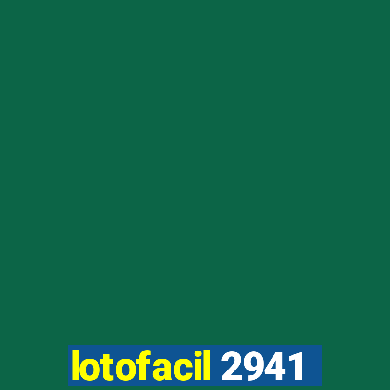 lotofacil 2941