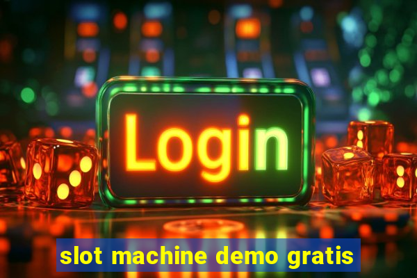 slot machine demo gratis