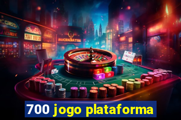 700 jogo plataforma