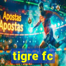 tigre fc