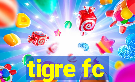 tigre fc