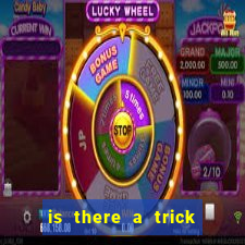 is there a trick to winning at slot machines