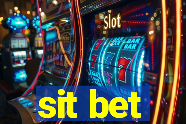 sit bet