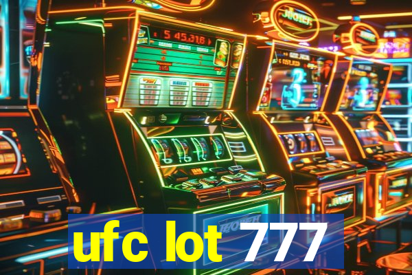 ufc lot 777