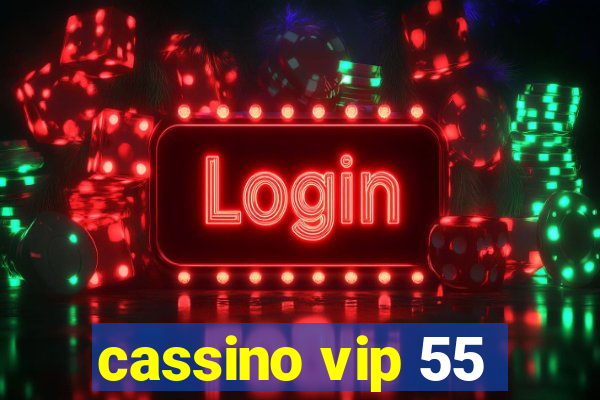 cassino vip 55