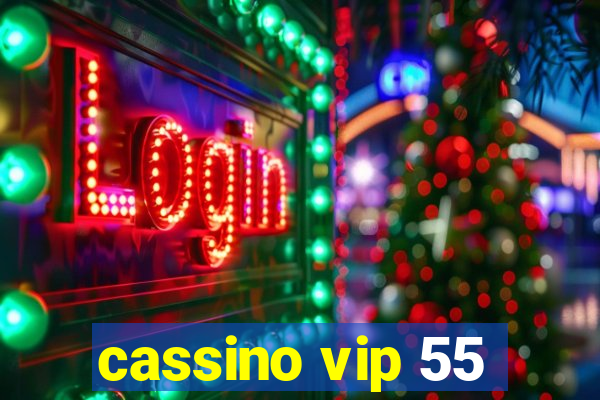 cassino vip 55