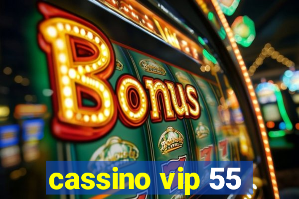 cassino vip 55