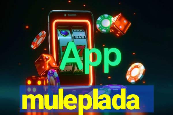 muleplada