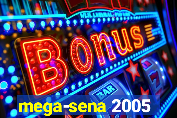 mega-sena 2005