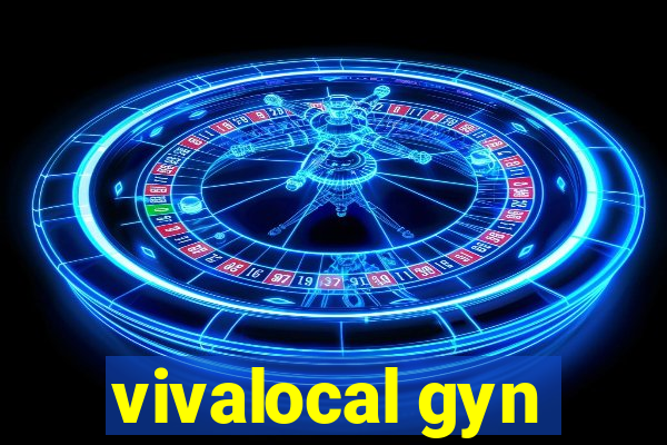 vivalocal gyn