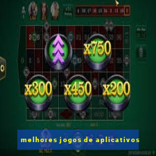 melhores jogos de aplicativos