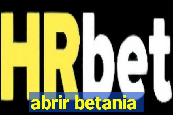 abrir betania