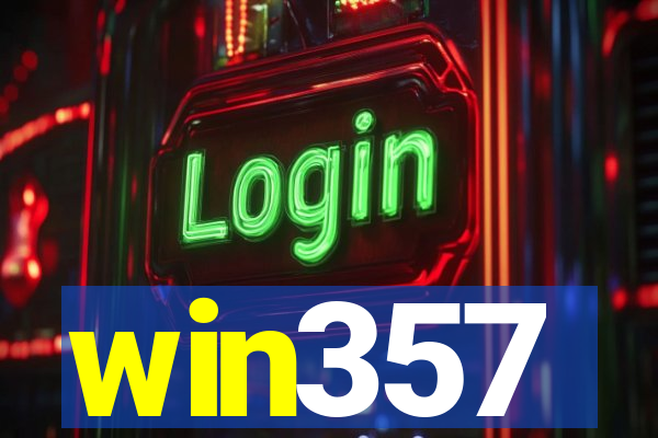 win357