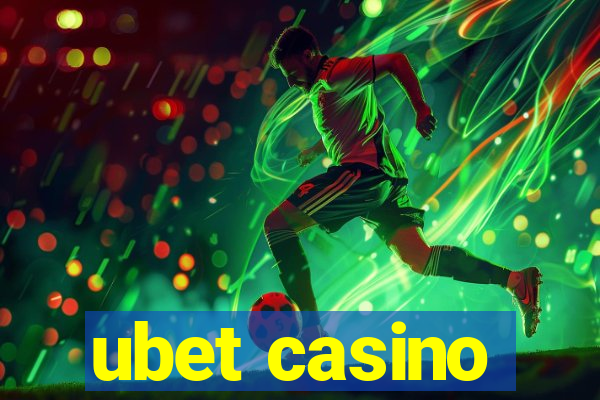 ubet casino