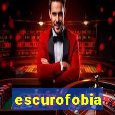 escurofobia