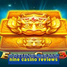 nine casino reviews