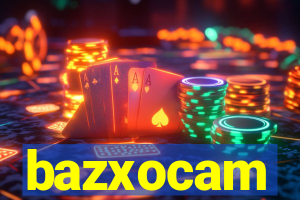 bazxocam