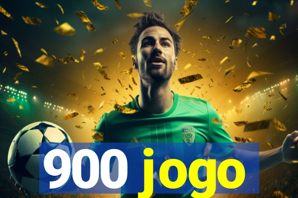 900 jogo