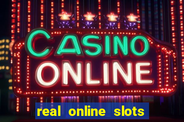 real online slots real money