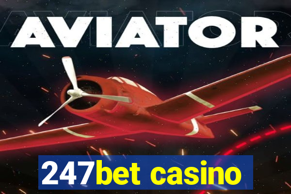 247bet casino