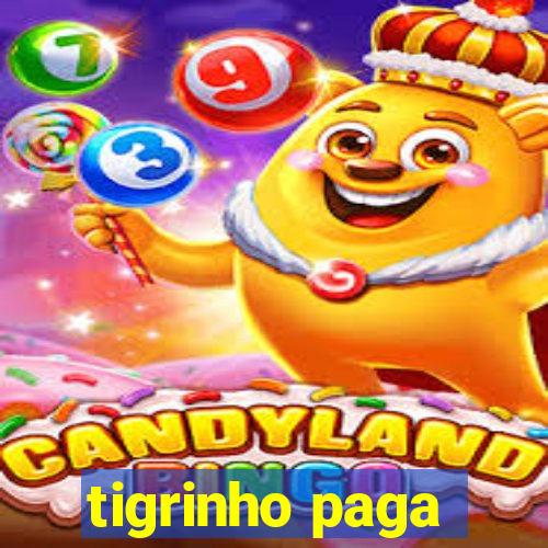 tigrinho paga