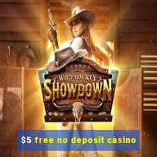 $5 free no deposit casino