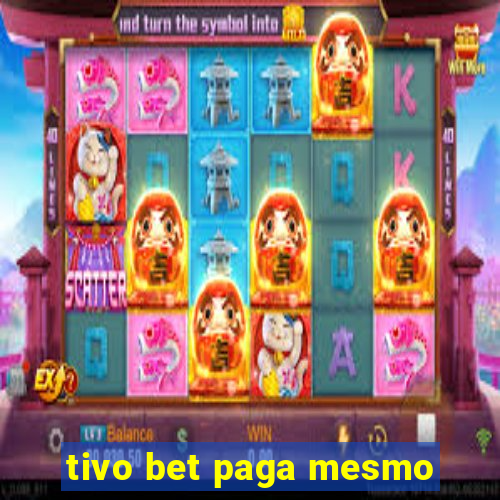 tivo bet paga mesmo