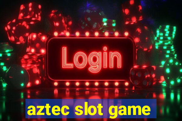 aztec slot game