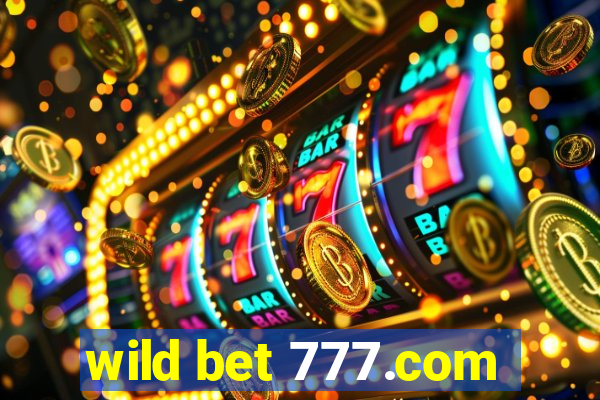 wild bet 777.com