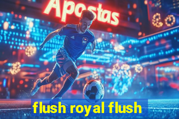 flush royal flush