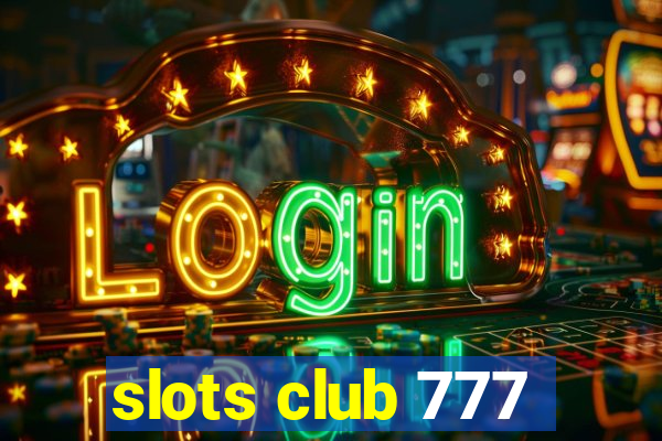 slots club 777