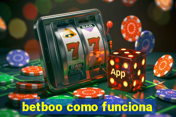 betboo como funciona