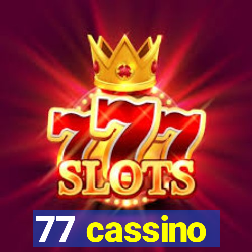 77 cassino