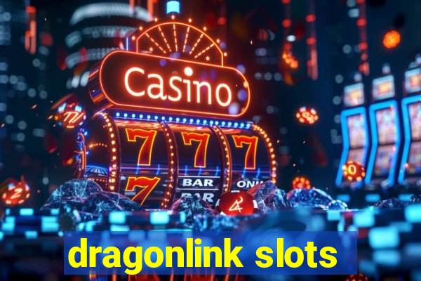 dragonlink slots