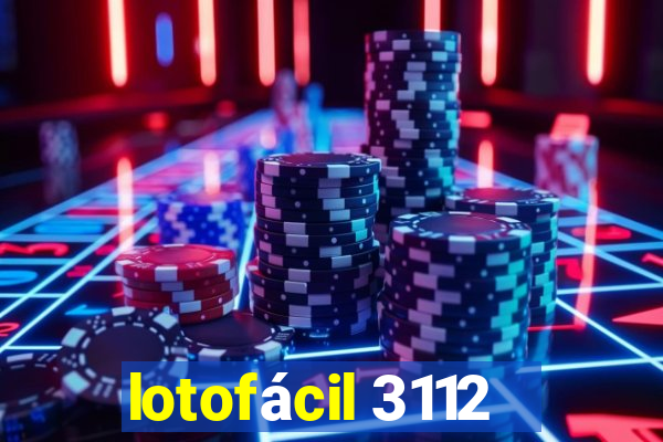 lotofácil 3112