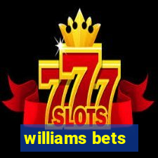 williams bets