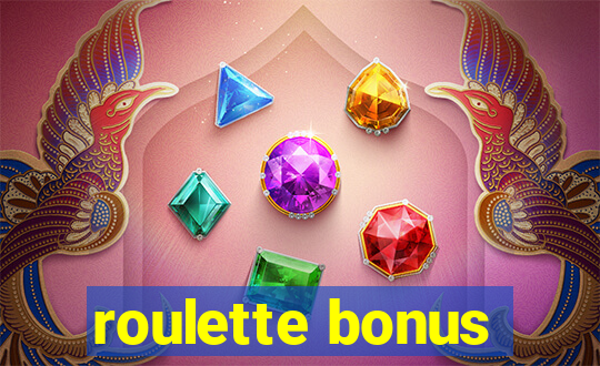 roulette bonus