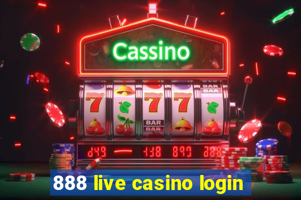 888 live casino login