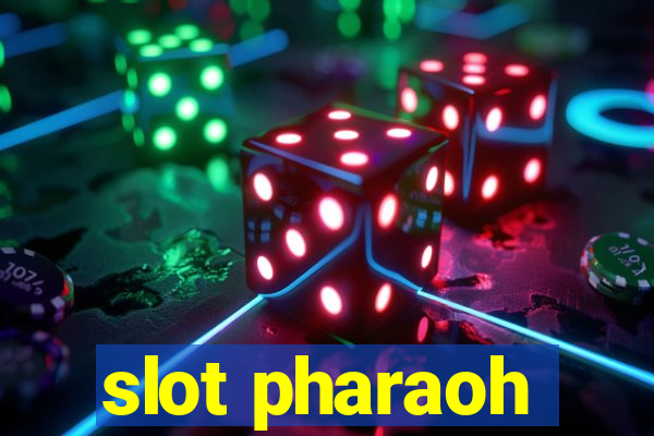 slot pharaoh