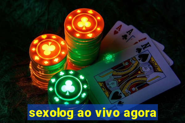 sexolog ao vivo agora