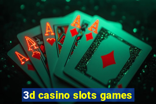 3d casino slots games