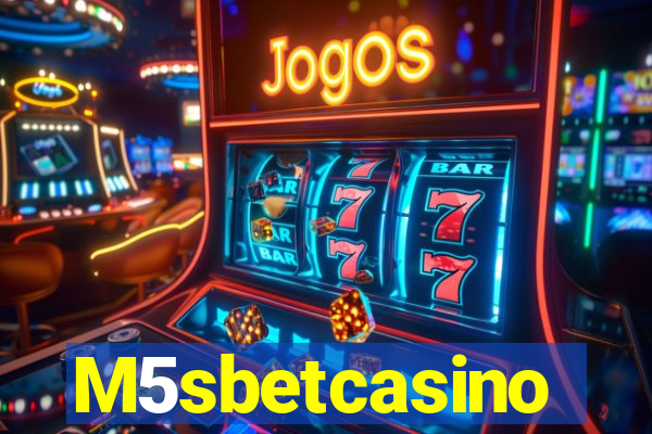 M5sbetcasino