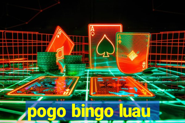 pogo bingo luau