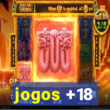 jogos +18