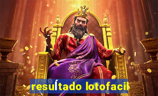 resuĺtado lotofacil