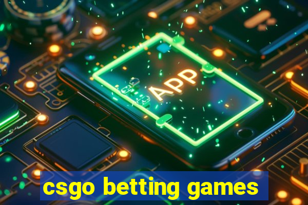 csgo betting games