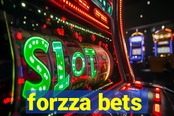 forzza bets