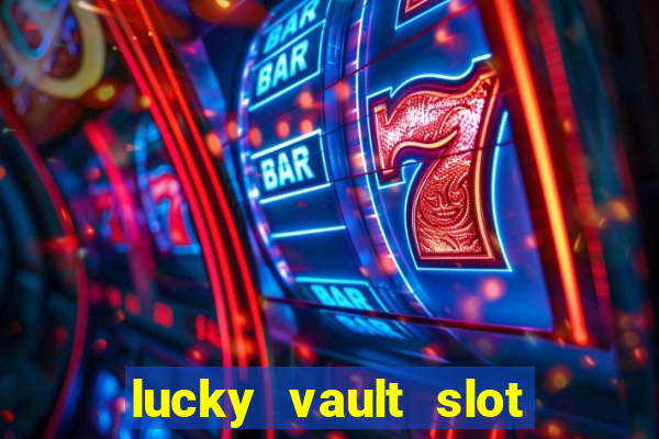 lucky vault slot free play