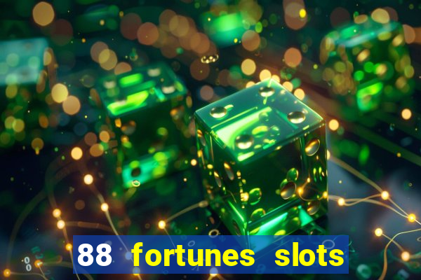 88 fortunes slots casino games