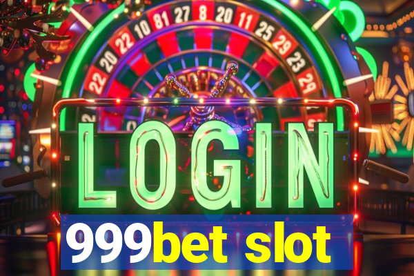 999bet slot